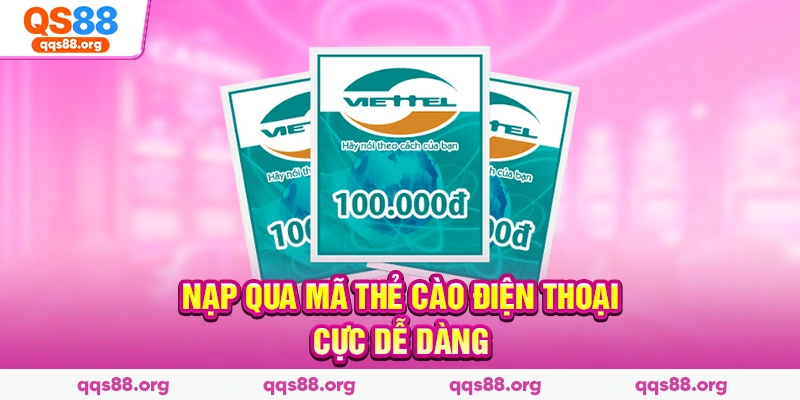 Nạp qua mã thẻ cào điện thoại cực dễ dàng